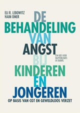 De behandeling van angst bij kinderen en jongeren - Eli R. Lebowitz ; Haim Omer - 9789088509971