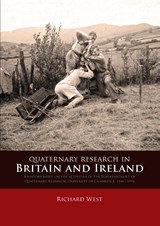 Quaternary research in Britain and Ireland - Richard West - 9789088902574