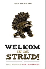 Welkom in de strijd - R. van Kooten - 9789088971754