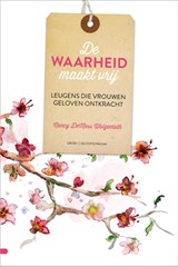 De waarheid maakt vrij - Nancy DeMoss Wolgemuth - 9789088972126