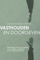 Vasthouden en doorgeven - Wilma Samyn ; Marieke den Butter - 9789088973840