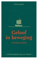 Geloof in beweging - Kees Janse - 9789088974700