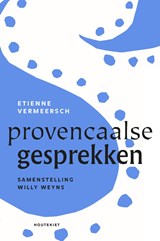 Provençaalse gesprekken - Etienne Vermeersch ; Walter Weyns - 9789089248251