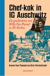 Chef-kok in IG Auschwitz - Dirk Verhofstadt ; Annie Van Paemel - 9789089249456
