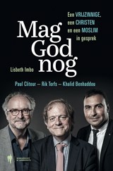 Mag God nog - Lisbeth Imbo ; Paul Cliteur ; Rik Torfs ; Khalid Benhaddou - 9789089318114