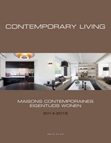 Contemporary living 2014-2015 -Maisons contemporaines - Eigentijds wonen 2014-2015 - Wim Pauwels - 9789089441492
