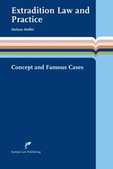 Extradition law and practice - Stefano Maffei - 9789089522078
