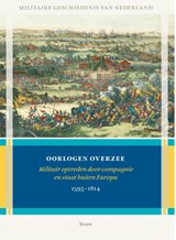 Oorlogen overzee - Nederlands Instituut voor Militaire Historie ; Gerrit Knaap ; Henk den Heijer ; Michiel de Jong - 9789089533586