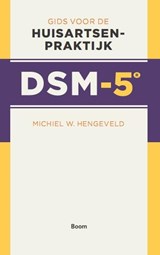 Gids voor de huisartsenpraktijk DSM-5 - Michiel W. Hengeveld - 9789089534101