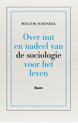 Over nut en nadeel van de sociologie voor het leven - Willem Schinkel - 9789089534149