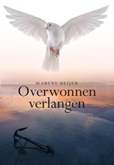 Overwonnen verlangen - Marcel Beijer - 9789089549396