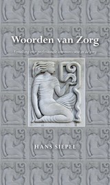 Woorden van zorg - Hans Siepel - 9789089549426