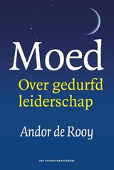 Moed - Andor de Rooy - 9789089653208