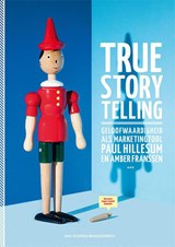 True storytelling - Paul Hillesum ; Amber Franssen - 9789089653222