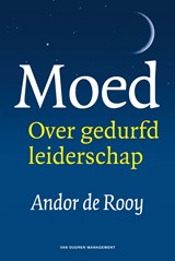 Moed - Andor de Rooy - 9789089653277