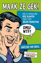 Maak ze gek! - Aartjan van Erkel - 9789089653345