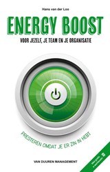 Energy Boost voor jezelf, je team en je organisatie - Hans van der Loo - 9789089653734