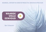 Waardevolle eenvoud - Bart Schouten - 9789089654359