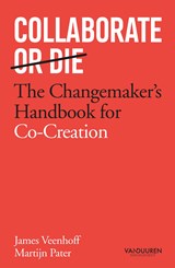 Collaborate or Die, Engelse editie - James Veenhoff ; Martijn Pater - 9789089655523