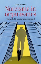 Narcisme in organisaties - Alice Vlottes - 9789089655806
