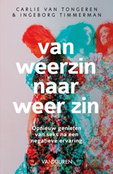 Van weerzin naar weer zin - Carlie van Tongeren ; Ingeborg Timmerman - 9789089656070