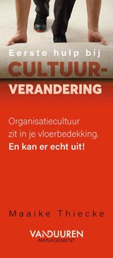Eerste hulp bij cultuurverandering -  - 9789089656469