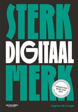 Sterk digitaal merk - Ingmar de Lange - 9789089656506