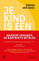 Je kind is een goudmijn - Sophie van Gool - 9789089682628