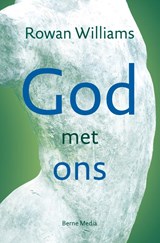 God met ons - Rowan Williams - 9789089722348