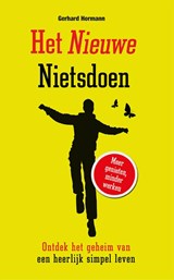 Het nieuwe nietsdoen - Gerhard Hormann - 9789089752949