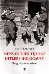Mens en dier tijdens Hitlers Holocaust - Kevin Prenger - 9789089753182
