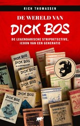 De wereld van Dick Bos - Rick Thomassen - 9789089753489