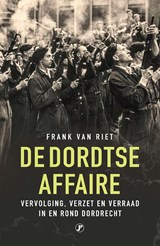 De Dordtse affaire - Frank van Riet - 9789089754059