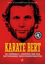 Karate Bert - Daniel M. Van Doorn ; Evert van der Zouw - 9789089755254