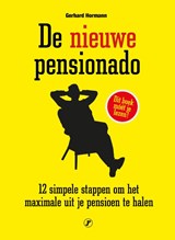 De nieuwe pensionado - Gerhard Hormann - 9789089756770