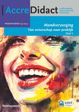 Mondverzorging 1 Van wetenschap naar praktijk - Fridus van der Weijden ; Dagmar Else Slot - 9789089765055