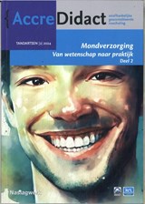 Mondverzorging 2 Van wetenschap naar praktijk - Fridus van der Weijden ; Dagmar Else Slot - 9789089765208