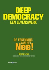 Deep Democracy, een levenswerk - Myrna Lewis - 9789089840462