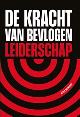 De kracht van bevlogen leiderschap - Peter Wijnands - 9789089840479