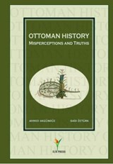 Ottoman History - Ahmed Akgunduz ; Said Ozturk - 9789090261089
