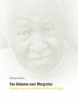 Van Alabama naar Margraten - Mieke Kirkels - 9789090285221