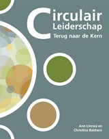 Circulair Leiderschap - Christina Baldwin ; Ann Linnea - 9789090294964