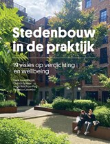Stedenbouw in de praktijk - Frank Suurenbroek ; Gideon Spanjar ; Hugo Beschoor Plug ; Federica Colombo - 9789090400976