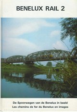 Benelux Rail 2 - Marcel Vleugels ; Guy Pettinger - 9789172660748