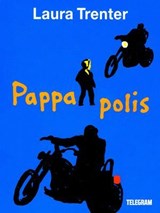 Pappa polis - Laura Trenter - 9789174230833