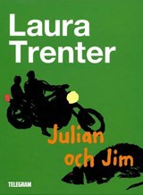 Julian och Jim - Laura Trenter - 9789174230864