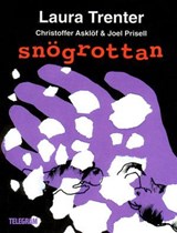 Snögrottan - Laura Trenter ; Joel Prisell - 9789174230901