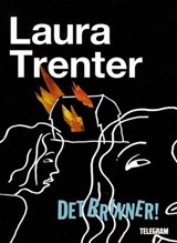 Det brinner! - Laura Trenter - 9789174230918