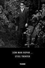 Som man ropar ... - Stieg Trenter - 9789174233155
