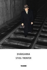 Dvärgarna - Stieg Trenter - 9789174233438